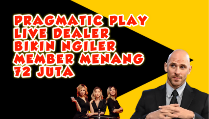 Pragmatic Play Live Dealer Bikin Ngiler, Member Menang 72 Juta Rupiah