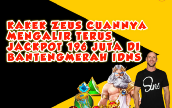 Kakek Zeus Cuannya Mengalir Terus, Jackpot 196 Juta di Bantengmerah IDNS