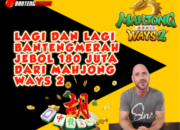 Lagi dan Lagi Bantengmerah Jebol 180 Juta dari Mahjong Ways 2