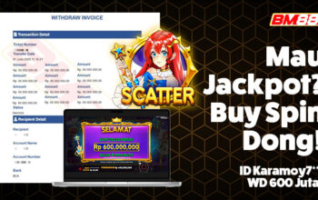 Mau Jackpot? Buy Spin Dong! ID Karamoy7 WD 600 Juta di BM88!