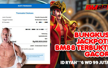 Bungkus Jackpot 99 Juta! BM88 Buktikan Kegacorannya