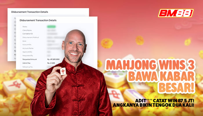 MAHJONG WINS 3 BAWA KABAR BESAR! ADIT**** CATAT WIN Rp87,5 JUTA DI BM88